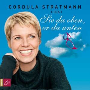 Sie da oben, er da unten (Hörbestseller) de Cordula Stratmann