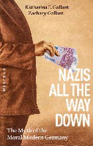 Nazis All The Way Down de Zachary Gallant