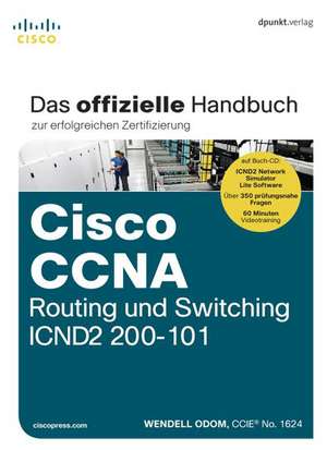 Cisco CCNA Routing und Switching ICND2 200-101 de Wendell Odom