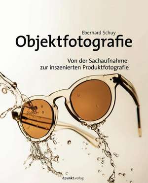 Objektfotografie de Eberhard Schuy