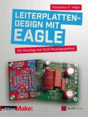 Leiterplattendesign mit EAGLE de Francesco P. Volpe