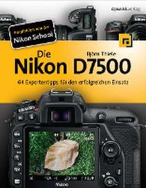 Die Nikon D7500 de Björn Thiele