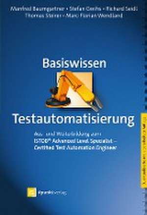 Basiswissen Testautomatisierung de Manfred Baumgartner