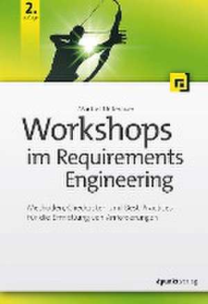 Workshops im Requirements Engineering de Markus Unterauer