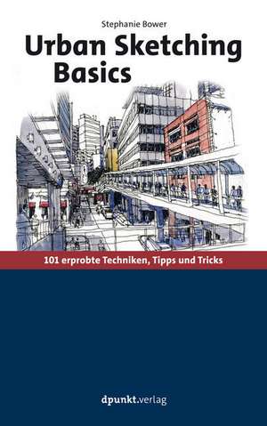 Urban Sketching Basics de Stephanie Bower