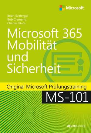 Microsoft 365 Mobilität und Sicherheit de Brian Svidergol