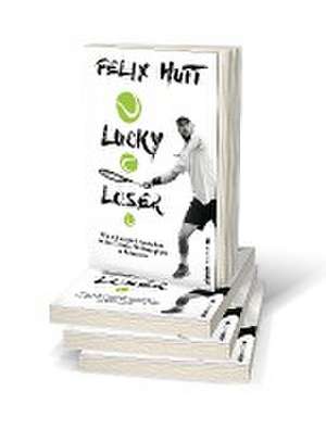 Lucky Loser de Felix Hutt