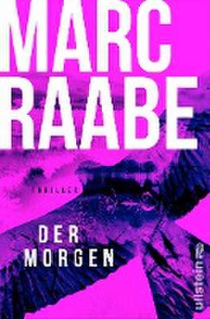 Der Morgen de Marc Raabe