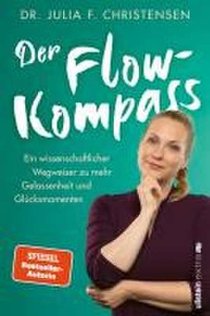 Der Flow-Kompass de Julia F. Christensen