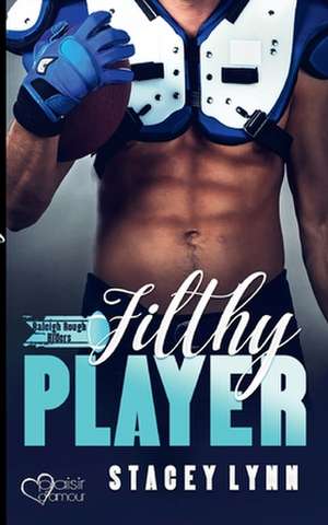 Filthy Player de Stacey Lynn