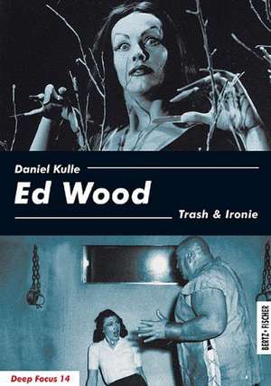 Ed Wood de Daniel Kulle