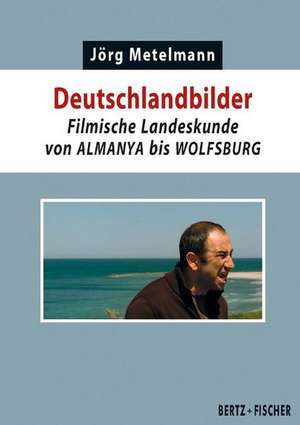 Deutschlandbilder de Jörg Metelmann