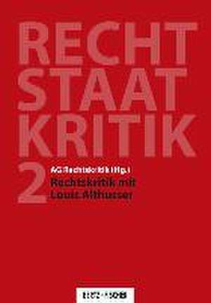 Rechtskritik mit Louis Althusser de AG Rechtskritik