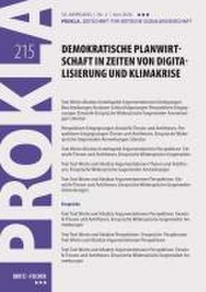 Demokratische Planwirtschaft in Zeiten von Digitalisierung und Klimakrise de Prokla 215