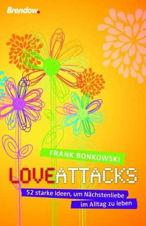 Love Attacks de Frank Bonkowski