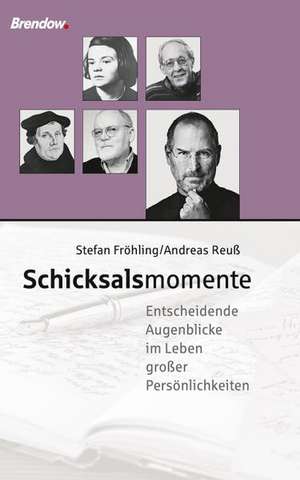 Schicksalsmomente de Stefan Fröhling