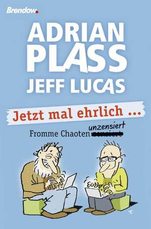 Jetzt mal ehrlich ... de Adrian Plass