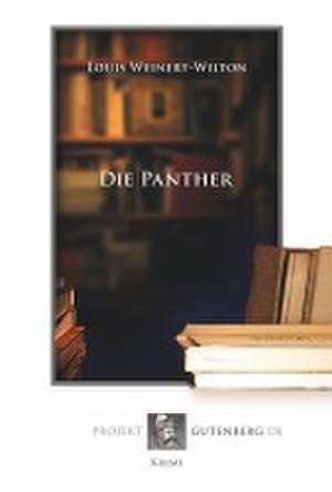 Die Panther de Louis Weinert-Wilton