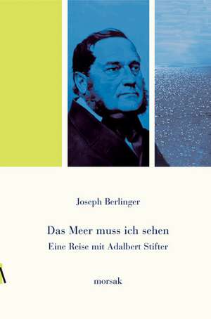 Das Meer muss ich sehen de Joseph Berlinger