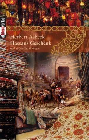 Hassans Geschenk de Herbert Asbeck