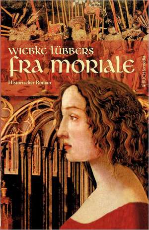 Fra Moriale de Wiebke Lübbers