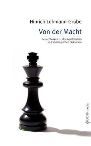 Von Der Macht: Schriftsteller de Hinrich Lehmann-Grube