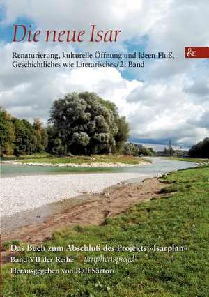 Die Neue Isar: Schriftsteller de Ralf Sartori