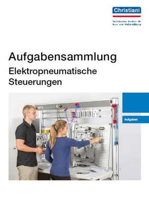 Aufgabensammlung Elektropneumatische Steuerungen