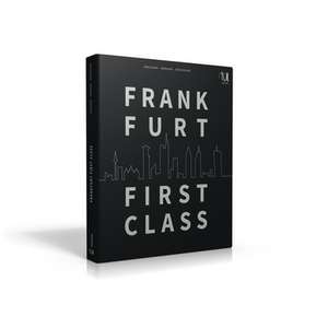 Frankfurt First Class de Heike Klauer