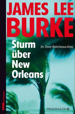 Sturm über New Orleans de James Lee Burke