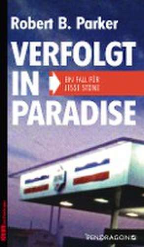 Verfolgt in Paradise de Robert B. Parker