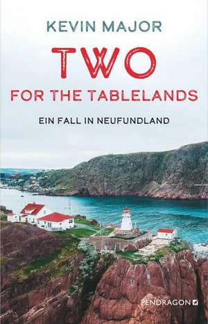 Two for the Tablelands de Kevin Major