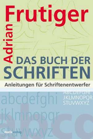 Buch der Schriften de Adrian Frutiger