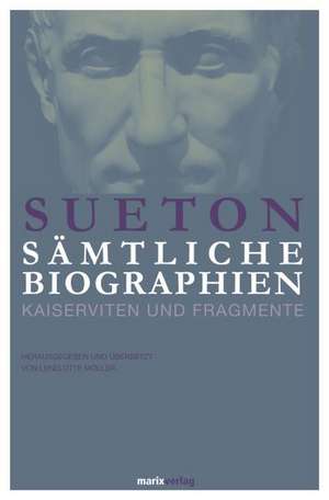 Sämtliche Biographien de Sueton