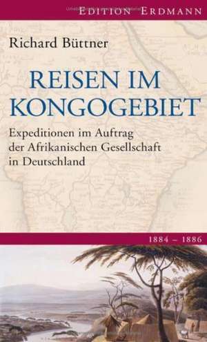 Reisen im Kongogebiet de Richard Büttner