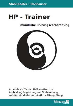 HP-Trainer - Mündliche Prüfungsvorbereitung de Claudia Stahl-Kadlec