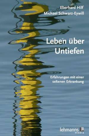 Leben über Untiefen de Eberhard Hilf