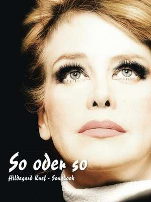 Hildegard Knef: So Oder So - Songbook