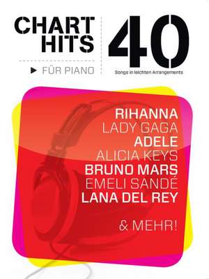 40 Chart-Hits für Piano - In leichten Arrangements de Bosworth Music