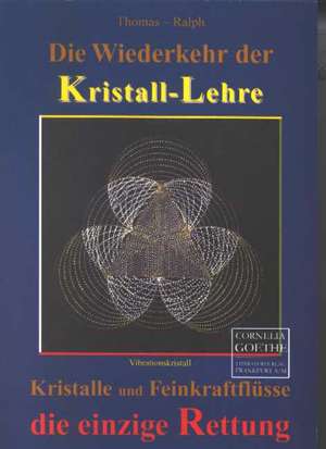 Die Wiederkehr der Kristall-Lehre de Thomas