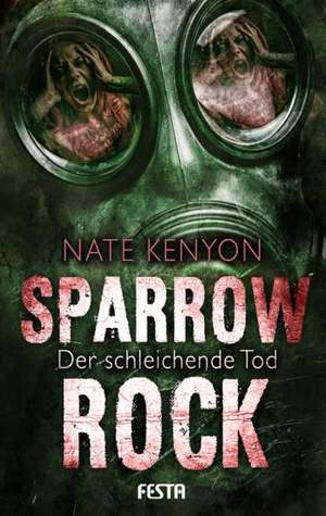 Sparrow Rock - Der schleichende Tod de Nate Kenyon