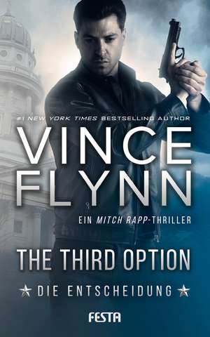 The Third Option - Die Entscheidung de Vince Flynn