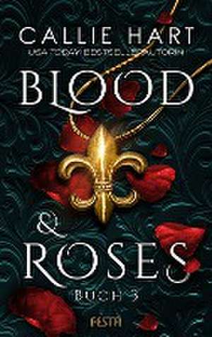 Blood & Roses - Buch 3 de Callie Hart