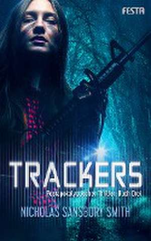 Trackers: Buch 3 de Nicholas Sansbury Smith