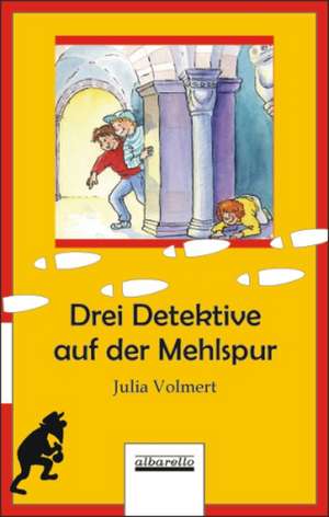 Drei Detektive auf derMehlspur, Taschenbuch de Julia Volmert