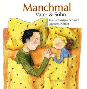 Manchmal de Hans-Christian Schmidt