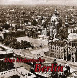 Das historische Berlin de Paul Wietzorek