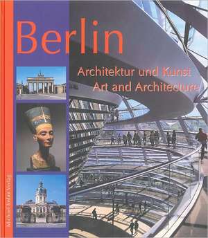 Berlin: Art and Architecture de Michael Imhof