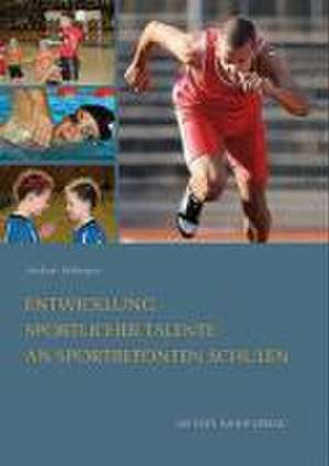 ENTWICKLUNG SPORTLICHER TALENTE AN SPORTBETONTEN SCHULEN de Andreas Hohmann