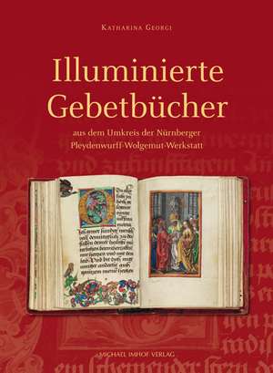 ILLUMINIERTE GEBETBÜCHER de Katharina Georgi